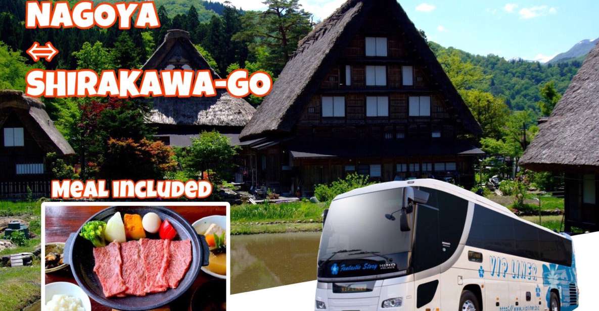 Round Way Bus From Nagoya to Shirakawa-Go W/ Hida Beef Lunch - Activity Details