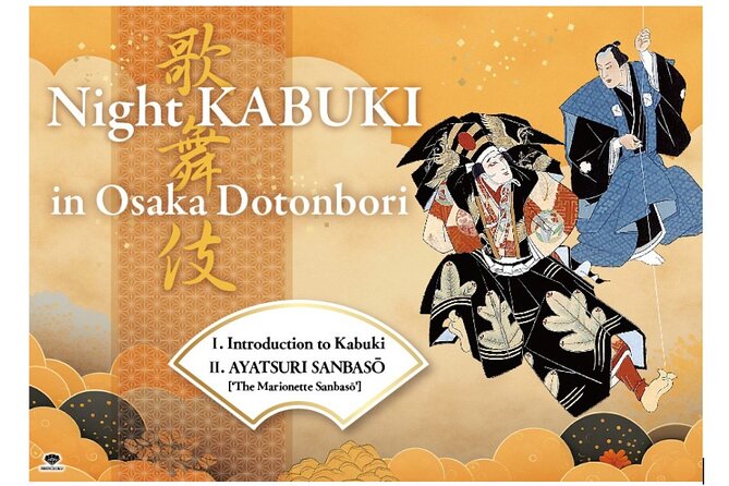 Night KABUKI in Osaka Dotonbori - Ticket Pricing and Availability