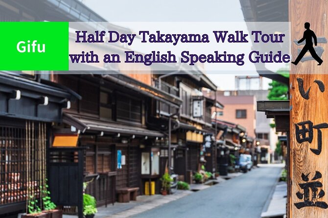 Half-Day Takayama Walking Tour With an English Speaking Guide - Terms and Conditions
