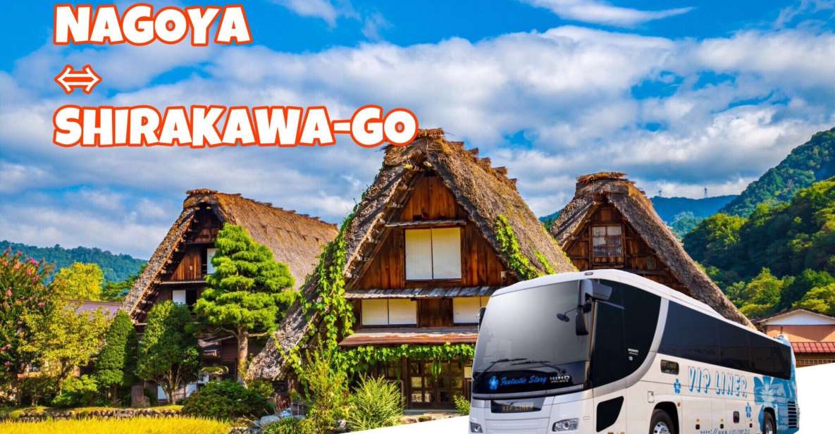 Round Way Bus From Nagoya to Shirakawa-Go - Cancellation Policy and Booking Flexibility